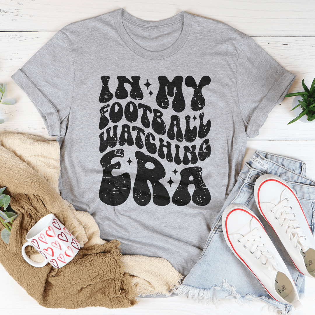 In My Football Watching Era Tee